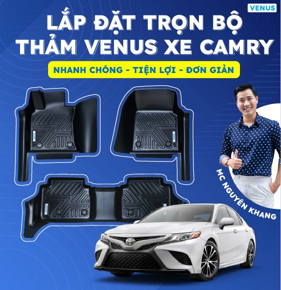 Hướng dẫn lắp đặt thảm sàn Venus trên xe Toyota Camry nhanh chóng tại nhà